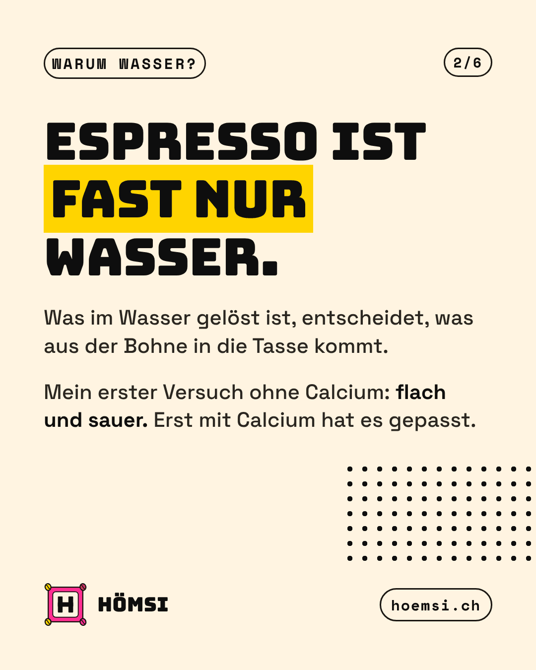 «Espresso ist fast nur Wasser»: ohne Calcium schmeckte der Espresso flach und sauer.