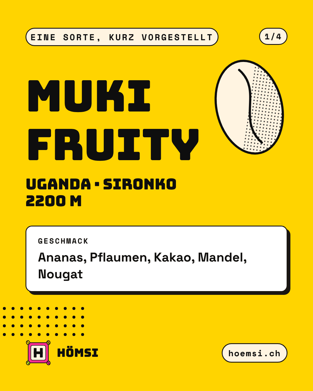 Gelbe Pop-Art-Grafik: Muki Fruity, Single-Origin-Kaffee aus Uganda, Sironko, 2200 m – Ananas, Pflaumen, Kakao, Mandel, Nougat.